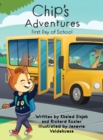 Chip's Adventures : First Day of School - Book