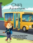 Chip's Adventures : First Day of School - Book