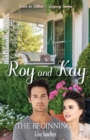 Roy and Kay - The Beginning - Book