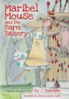 Maribel Mouse : (and the Barn Bakery) - Book