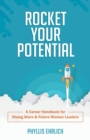Rocket Your Potential : A Career Handbook for Rising Stars & Future Leaders - Book