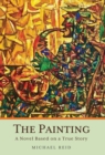 The Painting : A Novel Based on a True Story - Book