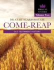 Come - Reap Biblical Studies Vol. 2 : Old Testament History - Book