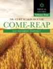 Come - Reap Biblical Studies Vol. 4 : Old Testament Prophecy - Book