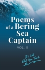 Poems Of A Bering Sea Captain Vol. II : It's Not What You Think - Book