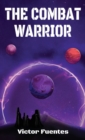 The Combat Warrior - Book