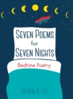 Seven Poems for Seven Nights : Bedtime Poetry - Book