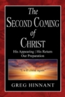 The Second Coming of Christ : His Appearing, His Return, Our Preparation - Book