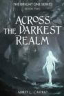 Across the Darkest Realm - Book