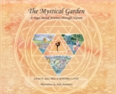 The Mystical Garden : A Yoga-Based Journey through Nature - Book
