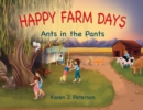 Happy Farm Days : Ants in the Pants - Book