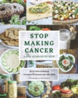 Stop Making Cancer : A Raw Vegan Recipe Book - Book