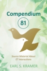 Compendium 81 : Source Material about ET Interactions - Book