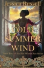 Cold Summer Wind : Book Two of the Hot Winter Sun Series - Book