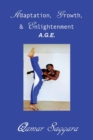 Age : Adaptation Growth Enlightenment - Book