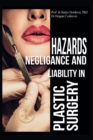 Hazards, Negligence, and Liability in Plastic Surgery - Book
