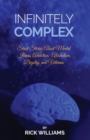 Infinitely Complex : Short Stories about Mental Illness, Addiction, Alcoholism and Veterans - Book