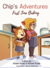 Chip's Adventures : First Time Baking - Book
