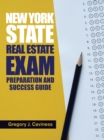 New York State Real Estate Exam Preparation and Success Guide - eBook