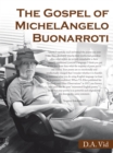 The Gospel of  Michelangelo Buonarroti - eBook