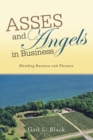 Asses and Angels in Business : Blending Business and Pleasure - eBook