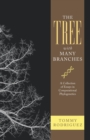 The Tree with Many Branches : A Collection of Essays in Computational Phylogenetics - Book