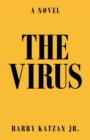 The Virus : A Novel - eBook