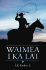 Waimea I Ka La'i - eBook