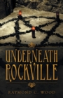 Underneath Rockville - Book