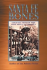 Santa Fe Bones : Volume Two of the New Mexico Trilogy - eBook