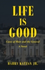 Life Is Good : Cases of Matt and the General - Book