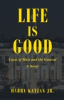 Life Is Good : Cases of Matt and the General - eBook