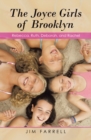 The Joyce Girls of Brooklyn : Rebecca, Ruth, Deborah, and Rachel - eBook