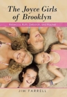 The Joyce Girls of Brooklyn : Rebecca, Ruth, Deborah, and Rachel - Book