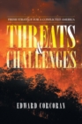 Threats & Challenges : Fresh Strategy for a Conflicted America - Book