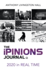 The Ipinions Journal : 2020 in Real Time - Book