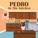 Pedro in the Kitchen - Book