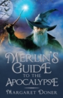 Merlin's Guide to the Apocalypse - eBook
