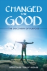 Changed for Good : The Discovery of Purpose - eBook