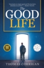 The Good Life : Next Generation Indie Book Awards Finalist - eBook