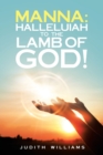 Manna : Halleluiah to the Lamb of God!: Part 8 - Book