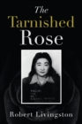 The Tarnished Rose - Book
