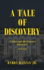 A Tale of Discovery : A Matt and the General Adventure - eBook