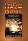 Santa Fe Heat : Volume Three of the New Mexico Trilogy - Book