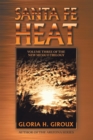 Santa Fe Heat : Volume Three of the New Mexico Trilogy - eBook