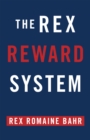 The Rex Reward System - eBook