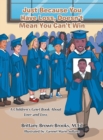 Just Because You Have Loss, Doesn't Mean You Can't Win : A Children's Grief Book About Love and Loss - Book