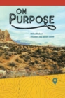 On Purpose : From Running and Wandering to Following - Book
