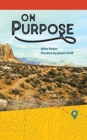 On Purpose : From Running and Wandering to Following - Book