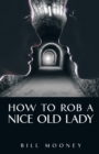 How to Rob a Nice Old Lady - Book